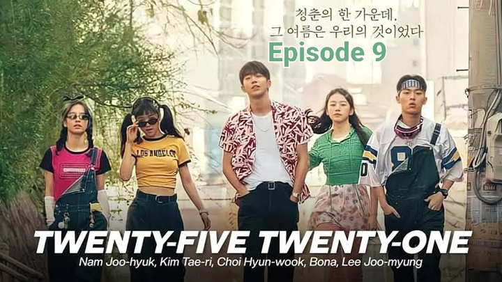 Twenty Five Twenty One Episode 9 [Subtitle Indonesia]