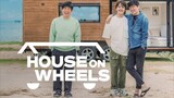 House On Wheels 2020 - Eps 6 (Sub Indo)