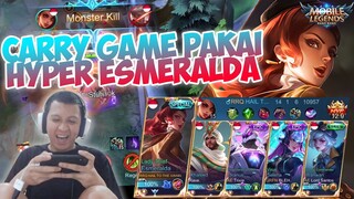 CARA MAIN HYPER ESMERALDA !!! MASIH BISA CARRY GAME DI META SEKARANG !!!