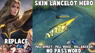 Script Skin Lancelot Hero Full Efeect No Password Patch Terbaru | Mobile Legends