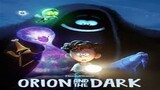 Watch Orion And The Dark  (2024)  Link in the description