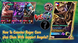 Gold Lane Granger🔥How to Counter Roger Core Plus Chou with support Angel?