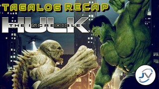 THE INCREDIBLE HULK | TAGALOG FULL RECAP | Juan's Viewpoint Movie Recaps