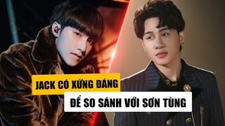 Từng Được So Sánh Với SƠN TÙNG M-TP: Hiện Tại Sự Nghiệp Của JACK Ra Sao?