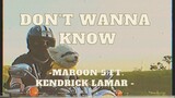 [Vietsub+Lyrics] Don't Wanna Know - Maroon 5 ft. Kendrick Lamar