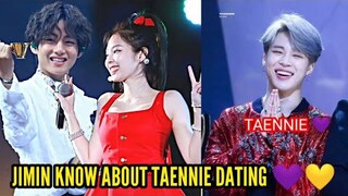 EVIDENCE TAEHYUNG AND JENNIE ! JIMIN KNOW ABOUT TAENNIE DATING 💜💛