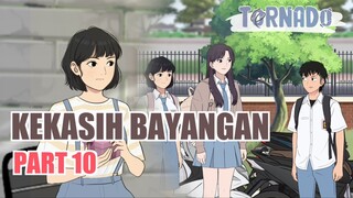 #1 KEKASIH BAYANGAN PART 10 - ANIMASI SEKOLAH