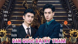 Dân Quốc Kỳ Thám Phần 2 - Tập 1 [Hồ Nhất Thiên if Trương Vân Long]