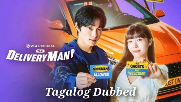 Delivery Man Episode 01 Tagalog Dubbed