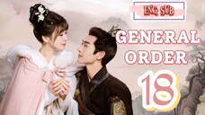 🍁 General Order 🍁 [EP18]