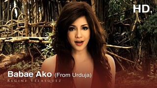 Regine Velasquez - Babae Ako (Official HD Music Video) (From Urduja)