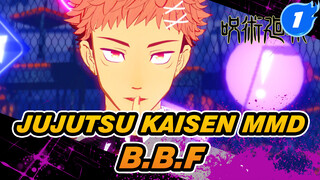 [Jujutsu Kaisen MMD] B.B.F (❤ 20 Maret Kolaborasi Perayaan Ulang Tahun Yuji Itadori ❤)_1