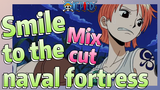 [ONE PIECE]   Mix cut |  Smile to the naval fortress