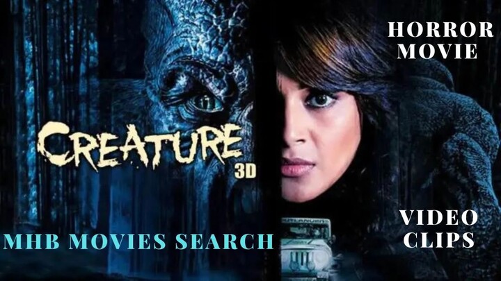 Creature 3D Horror Movie Video Clips Bipasha Basu~Imran Abbas~Horror