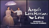 Angel's Last Mission: Love Episode 12 Tagalog Dubbed