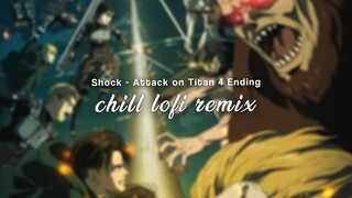 Lofi Remix - Shock (Attack on Titan 4 Ending)