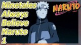 Ninetales Always Believe Naruto 1