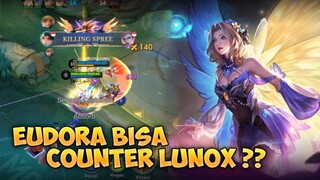 EUDORA BISA COUNTER LUNOX?? - Mobile Legends