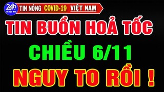 Tin Tức Covid-19 Việt Nam Mới Nhất Ngày 6/11/2021/Tin Nóng Thời Sự Việt Nam Hôm Nay