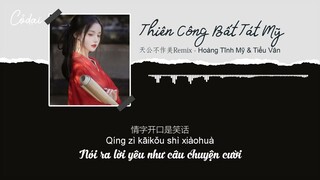 [Vietsub + Pinyin] Thiên Công Bất Tác Mĩ Remix - Hoàng Tĩnh Mỹ - Tiểu Vân /天公不作美 - 黄静美, 小云