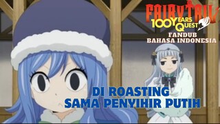 [ FANDUB INDO ] FAIRY TAIL 100 YEARS QUEST - DI ROASTING SAMA PENYIHIR PUTIH