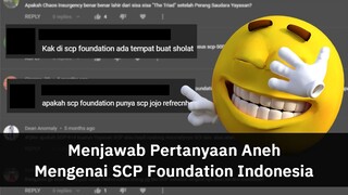 Tempat Buat Sholat? SCP Jojo Reference? Menjawab Pertanyaan Aneh Kalian Tentang SCP Foundation!