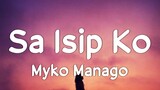 Sa Isip Ko - Myko Mañago (Lyrics)