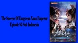 The Success Of Empyrean Xuan Emperor Episode 85 [Season 2] Subtitle Indonesia