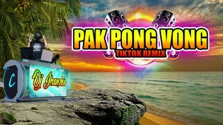 Dj Pak Pong Vong - Tiktok Remix Dj Jhanzkie 2022