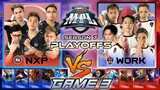 NXP VS WORK GAME 3 | MPL PH S7 PLAYOFFS DAY 1