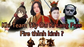 [Free Fire ] Khi Team Tây Du Kí Sang Free Fire Thỉnh Kinh ?