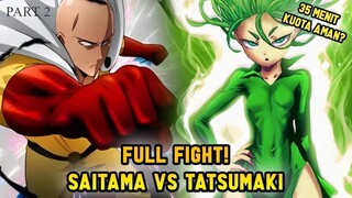 SAITAMA VS TATSUMAKI FULL FIGHT ! PART 2