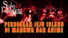Solo Leveling Perbedaan Jeju Island Manhwa dan Anime