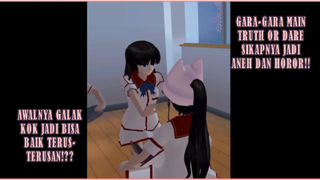 HAH!?? GARA-GARA MAIN TRUTH OR DARE DI SAKURA SCHOOL SIMULATOR BISA BERUBAH SIKAP!?? HOROR!!