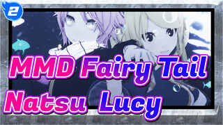 [MMD Fairy Tail / Natsu & Lucy] Menyelam·Ke·Biru / Menari Bersamaku Di Lautan Bintang_2