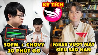 Update LMHT: SofM mà cặp với Chovy là 20 phút GG, Faker vượt mặt siêu sao showbiz Hàn, SBTC kỳ tích