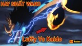 [Lù Rì Viu] Trận chiến Luffy Vs Kaido Hay Nhất Wano |Review anime | Tóm Tắt One Piece