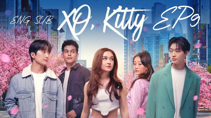 XO, Kitty~ Episode 9 ENG SUB •1080p