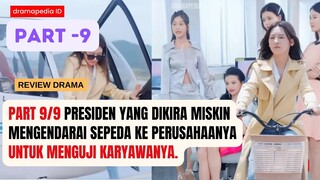 Part 9/9- Presiden berpura-pura menjadi karyawan magang di perusahaanya dan diperlakukan tidak baik.