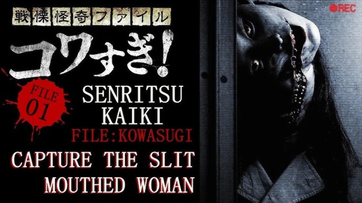 Senritsu Kaiki File Kowasugi! File-01 Kuchisake Onna Hokaku Sakusen (2012) Esub