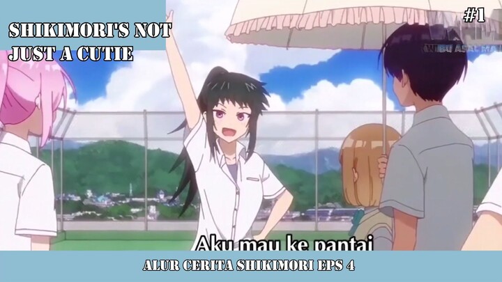 ALUR CERITA SHIKIMORI EPS 4 #1