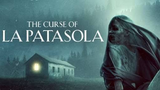 The Curse of La Patasola Full Movie!!