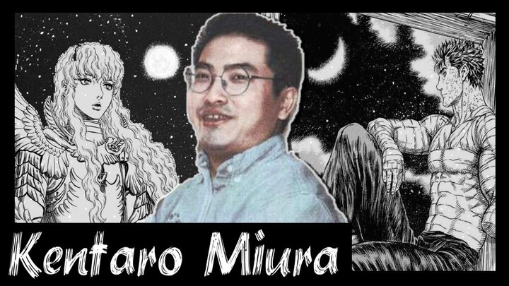 The Saga of Kentaro Miura | Berserk - Dark Fantasy Masterpiece