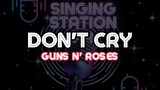 DON'T CRY - GUNS N' ROSES | Karaoke Version