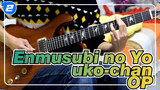 [Enmusubi no Youko-chan] OP versi Gitar Listrik_2