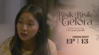 Bisik - Bisik Gelora Episod 13