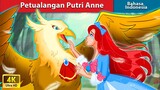 Petualangan Putri Anne 🦅 Dongeng Bahasa Indonesia 🌜 WOA - Indonesian Fairy Tales