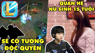 Update LMHT: Tốc Chiến sẽ có tướng độc quyền - Tuyển thủ LCK bị tố quan hệ với nữ sinh 15 tuổi