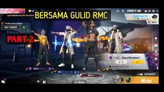 BERJUANG BOYAH BERSAMA GULID RMC PART 2 - FREE FIRE