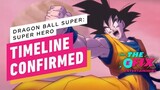 Dragon Ball Super: Super Hero Timeline Explained - IGN The Fix: Entertainment
